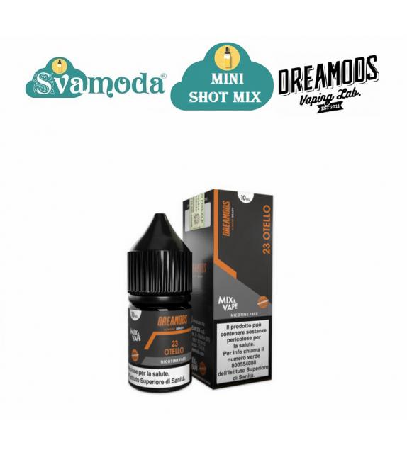 DREAMODS OTELLO N.23 MINI SHOT MIX 10ML