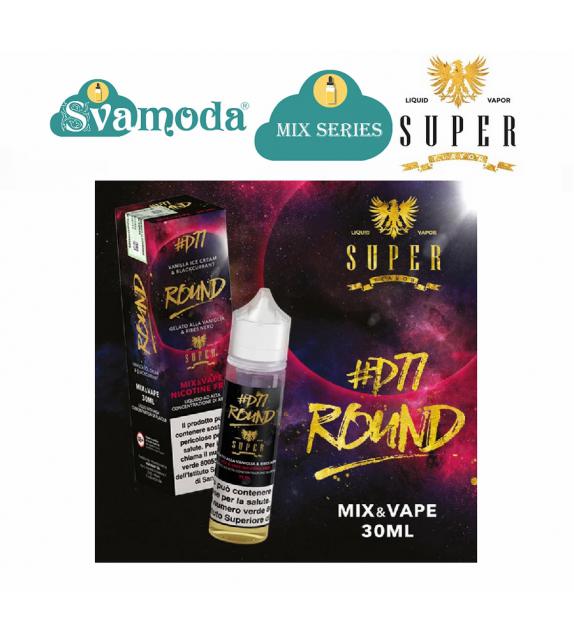 SUPER FLAVOR ROUND D77 MIX&VAPE 30ML