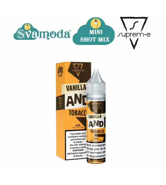 SUPREM-E AND FLAVORS VANILLA AND TOBACCO MINI SHOT MIX 10ML
