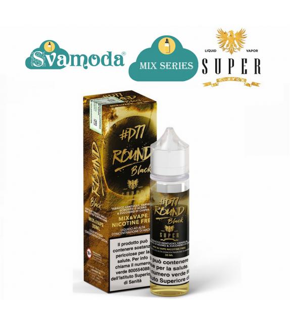 SUPER FLAVOR ROUND BLACK D77 MIX&VAPE 30ML