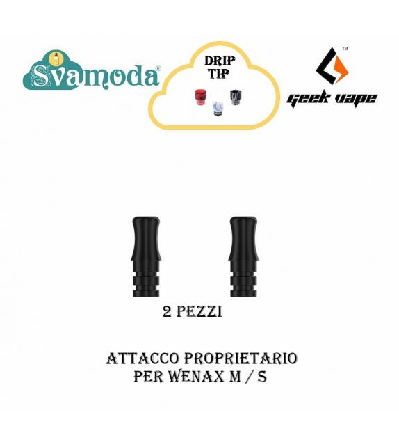 GEEK VAPE DRIP TIP PER POD WENAX M S ATTACCO PROPRIETARIO